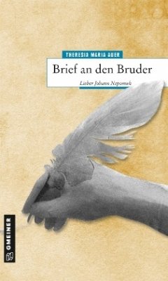 Brief an den Bruder - Auer, Theresia Maria