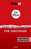 Die Bibel für Einsteiger (YOUBE Edition)