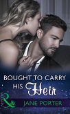 Bought To Carry His Heir (Mills & Boon Modern) (eBook, ePUB)