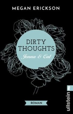 Dirty Thoughts. Jenna & Cal / Payton Bd.1 - Erickson, Megan