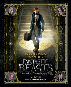 Inside the Magic: The Making of Fantastic Beasts and Where to Find Them (eBook, ePUB) - Nathan, Ian