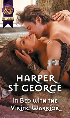 In Bed With The Viking Warrior (Mills & Boon Historical) (Viking Warriors, Book 3) (eBook, ePUB) - St. George, Harper