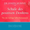 Schule des positiven Denkens - Für das... - Bild 1