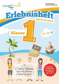 Mathematik Übungsheft Klasse 1 - Erlebnisheft - Addieren und Subtrahieren - Hotop, Christian;Zimmermann, Conrad