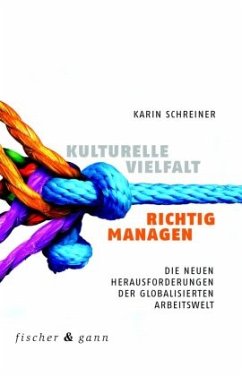Kulturelle Vielfalt richtig managen - Schreiner, Dr. Karin