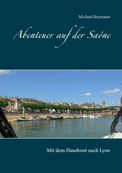 Abenteuer auf der Saône - Reymann, Michael