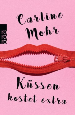 Küssen kostet extra - Mohr, Carline