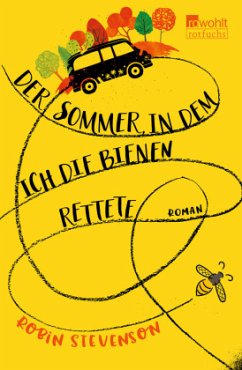 Der Sommer, in dem ich die Bienen rettete - Stevenson, Robin