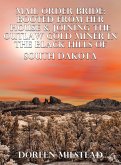 Mail Order Bride: Booted From Her House & Joining The Outlaw Gold Miner In The Black Hills Of South Dakota (eBook, ePUB)
