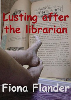 Lusting After the Librarian (eBook, ePUB) - Flander, Fiona