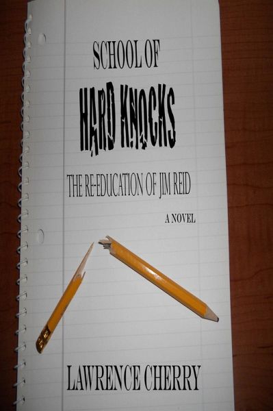 School of Hard Knocks: The Re-Education of Jim Reid (eBook, ePUB)