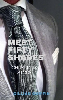 Meet Fifty Shades (eBook, ePUB) - Griffin, Gillian