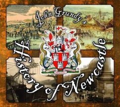 John Grundy's History of Newcastle - Grundy, John