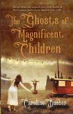 The Ghosts Of Magnificent Children
