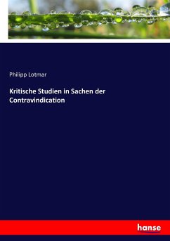Kritische Studien in Sachen der Contravindication - Lotmar, Philipp