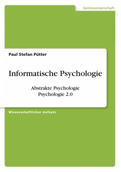 Informatische Psychologie. Abstrakte Psychologie. Psychologie 2.0