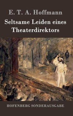 Seltsame Leiden eines Theaterdirektors