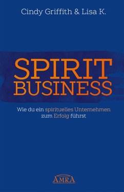 Spirit Business (eBook, ePUB) - Griffith, Cindy; K., Lisa