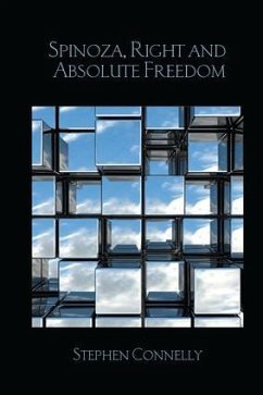 Spinoza, Right and Absolute Freedom - Connelly, Stephen