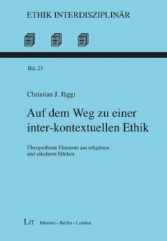 Auf dem Weg zu einer inter-kontextuellen Ethik - Jäggi, Christian J.