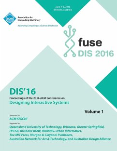 DIS 2016 Designing Interactive Interfaces Conference Vol 1 - Dis 2016 Conference Committee