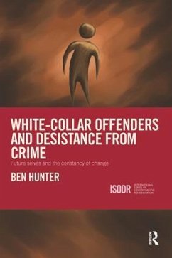 White-Collar Offenders and Desistance from Crime - Hunter, Ben