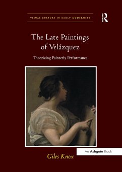 The Late Paintings of Velazquez - Knox, Giles