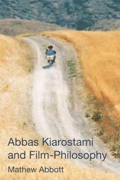 Abbas Kiarostami and Film-Philosophy - Abbott, Mathew