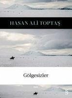 Gölgesizler - Ali Toptas, Hasan