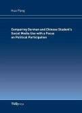 Comparing German and Chinese Student¿s Social Media Use with a Focus on Political Participation