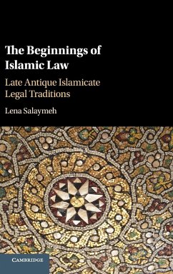 The Beginnings of Islamic Law - Salaymeh, Lena