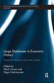 Large Databases in Economic History Large Databases in Economic History