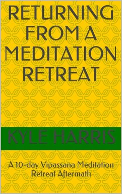 Returning from a Meditation Retreat (eBook, ePUB) - Harris, Kyle