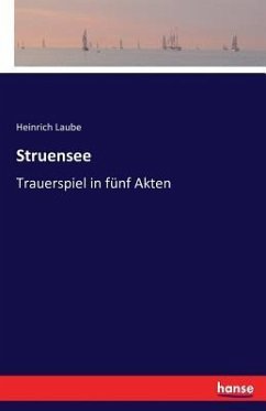 Struensee - Laube, Heinrich