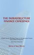 The Infrastructure Finance Challenge - Bild 1