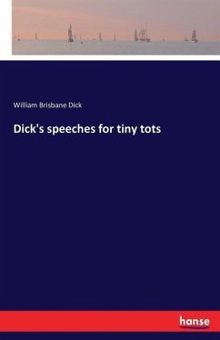 Dick's speeches for tiny tots
