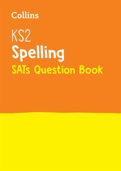 KS2 Spelling SATs Practice Question Book - Collins KS2