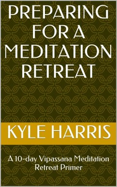Preparing for a Meditation Retreat (eBook, ePUB) - Harris, Kyle