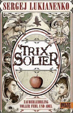 Trix Solier - Zauberlehrling voller Fehl und Adel - Lukianenko, Sergej