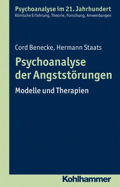 Psychoanalyse der Angststörungen (eBook, ePUB) - Benecke, Cord; Staats, Hermann