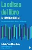 La odisea del libro: la transición digital (eBook, ePUB)