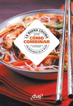 La buena cocina, cómo combinar (eBook, ePUB) - Bastasin, Paola; Ceresa, Lucia; Prandoni, Anna