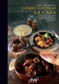 Cómo cocinar la caza (eBook, ePUB)