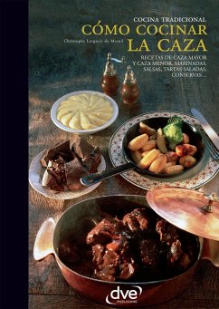 Cómo cocinar la caza (eBook, ePUB) - Lorgnier Du Mesnil, Christophe