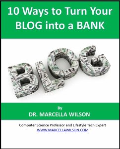 Cover 10 Ways to Turn Your Blog into a Bank (eBook, ePUB)