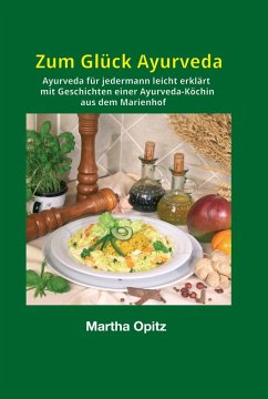 Zum Glück Ayurveda (eBook, ePUB) - Opitz, Martha