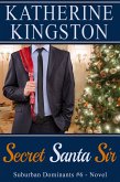 Secret Santa Sir (Suburban Dominants, #6) (eBook, ePUB)