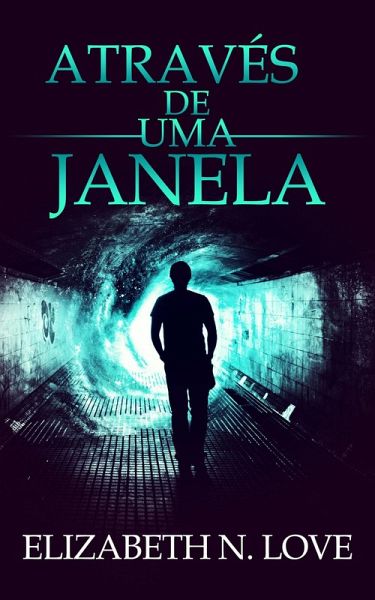 Atraves de uma Janela (eBook, ePUB) Atraves de uma Janela (eBook, ePUB)