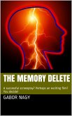 The Memory Delete (eBook, ePUB)