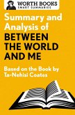 Summary and Analysis of Between the World and Me (eBook, ePUB) Summary and Analysis of Between the World and Me (eBook, ePUB)
